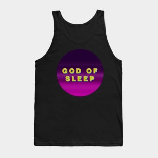 God of Sleep Typography T shirt quotes Tank Top